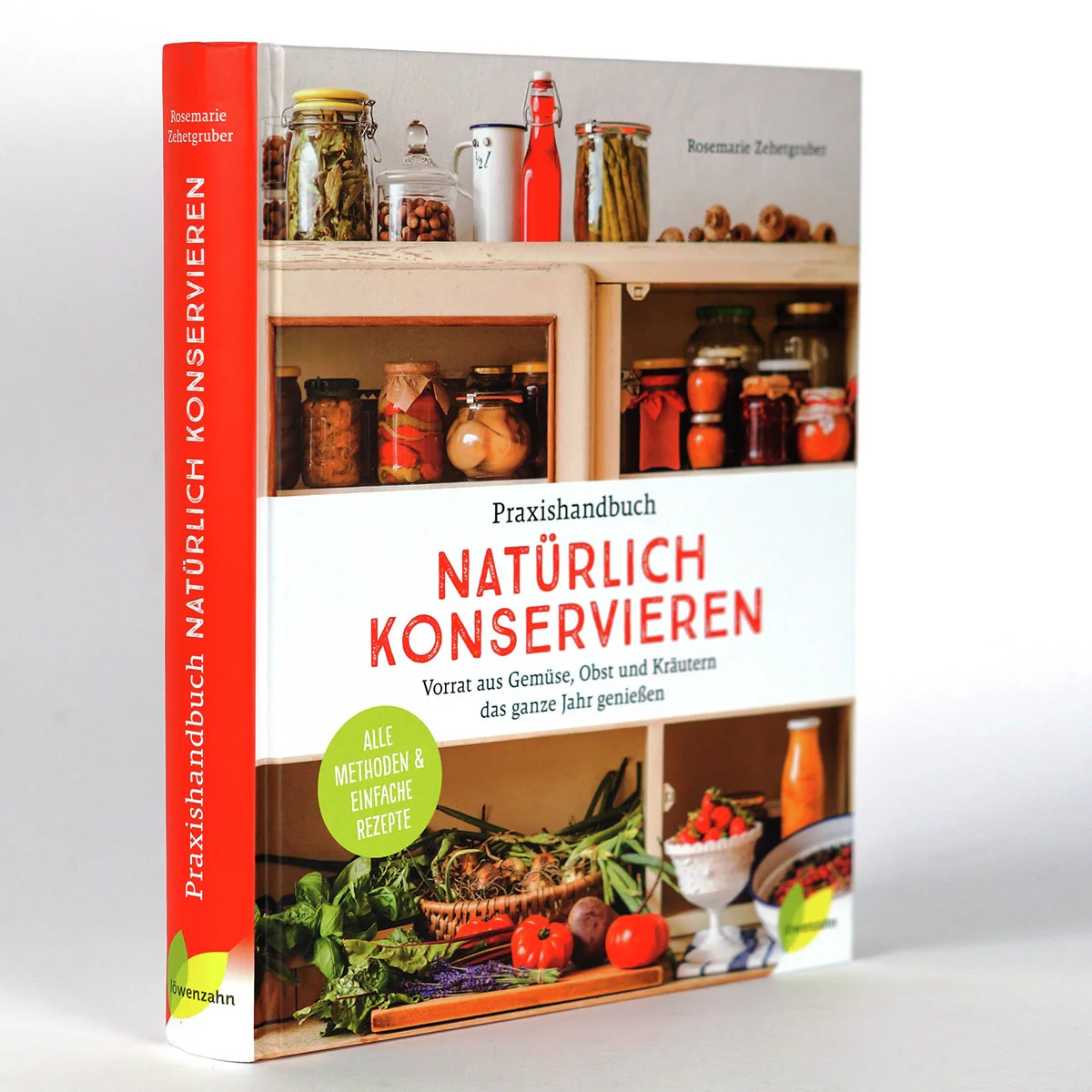 Praxishandbuch Natürlich Konservieren