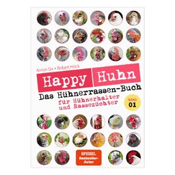 Happy Huhn - Das Hühnerrassenbuch, Band 01 