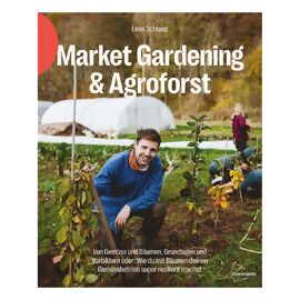 Market Gardening & Agroforst 